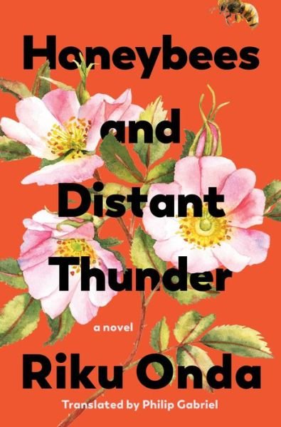 Cover for Riku Onda · Honeybees and Distant Thunder: A Novel (Hardcover Book) (2023)