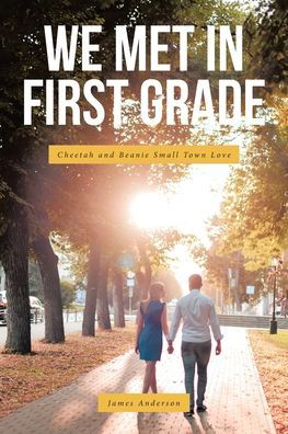 Cover for James Anderson · We Met In First Grade (Paperback Book) (2020)