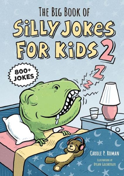 Big Book of Silly Jokes for Kids 2 800+ Jokes - Carole P. Roman - Książki - Callisto Media Inc. - 9781647396039 - 4 sierpnia 2020