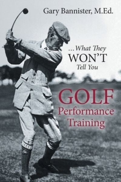 Cover for Gary Bannister · Golf Performance Training (Paperback Book) (2021)