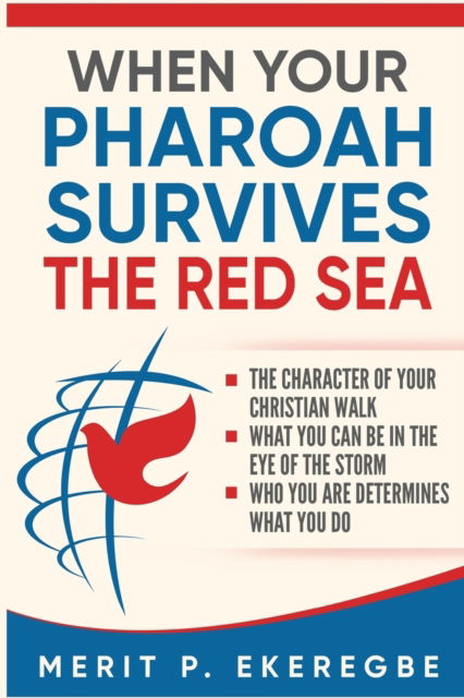 Cover for Merit P Ekeregbe · When Your Pharoah Survives the Red Sea (Pocketbok) (2020)