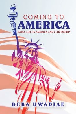 Cover for Deba Uwadiae · Coming to America (Paperback Book) (2020)