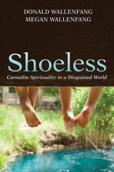Shoeless - Donald Wallenfang - Books - Wipf & Stock Publishers - 9781666700039 - June 18, 2021