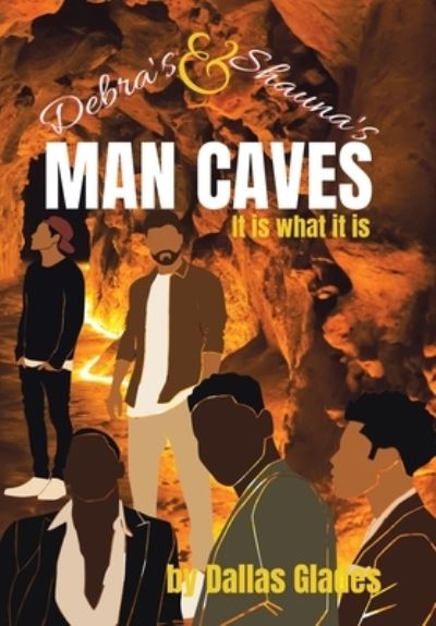 Cover for Dallas Glades · Debra's and Shauna's Man Caves (Book) (2022)