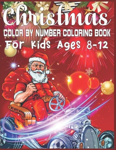 Cover for Sk Publishing · Christmas Color By Number Coloring Book For Kids Ages 8-12 (Taschenbuch) (2019)