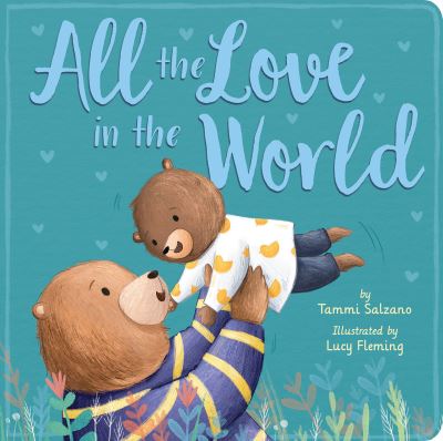 Cover for Tammi Salzano · All the Love in the World (Board book) (2019)