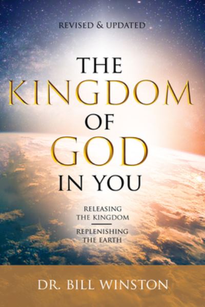 Cover for Bill Winston · The Kingdom of God in You Revised and Updated (Taschenbuch) (2021)