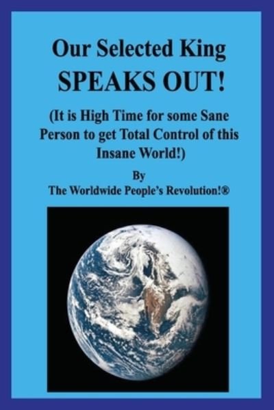 Cover for Worldwide People Revolution! · Our Selected King SPEAKS OUT! (Paperback Book) (2019)