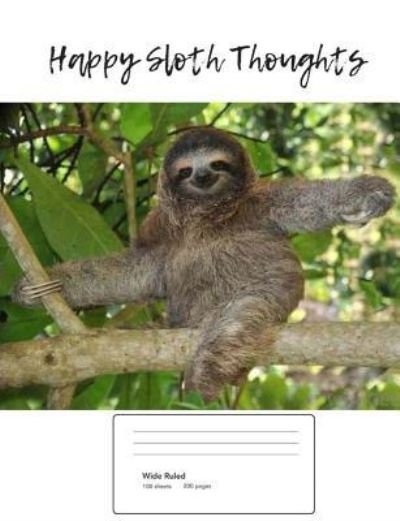 Cover for Flippy Feathers · Happy Sloth Thoughts (Vol. 1) (Paperback Book) (2018)