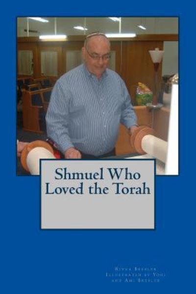 Cover for Rivka Bresler · Shmuel Who Loved the Torah (Paperback Book) (2018)