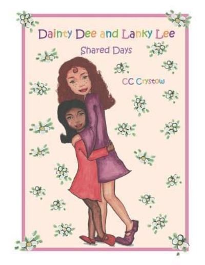 Cover for C C Crystow · Dainty Dee and Lanky Lee (Paperback Book) (2018)