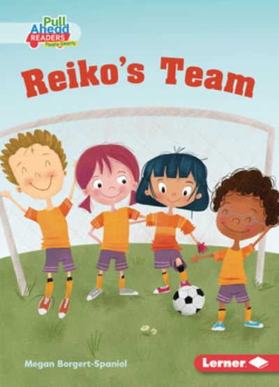 Cover for Megan Borgert-Spaniol · Reiko's Team (Book) (2022)