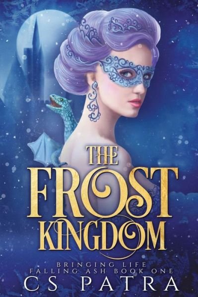 Cover for CS Patra · The Frost Kingdom (Taschenbuch) (2018)