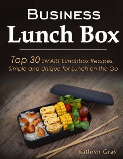 Cover for Kathryn Gray · Business Lunch Box (Paperback Book) (2018)