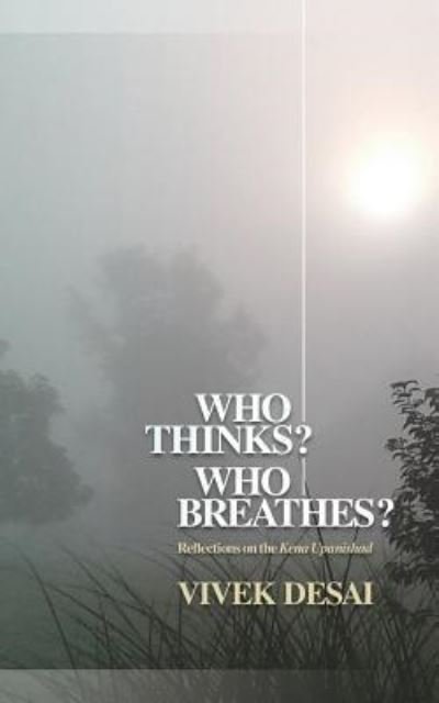 Cover for Vivek Desai · Who Thinks? Who Breathes? (Paperback Bog) (2018)