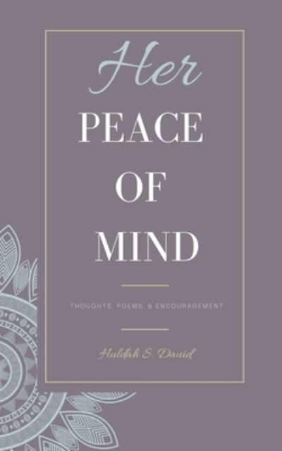 Cover for Huldah Dauid · Her Peace of Mind (Paperback Book) (2020)