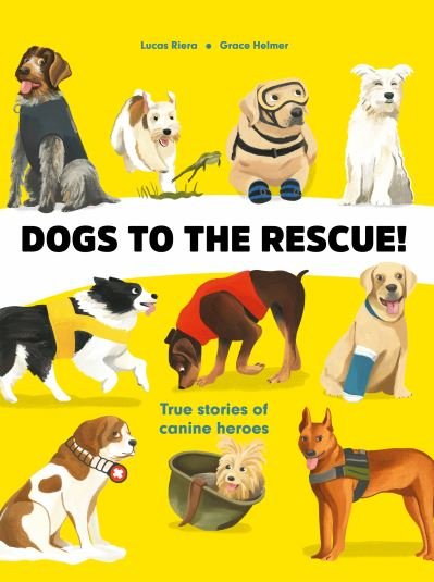Cover for Lucas Riera · Dogs to the Rescue (Buch) (2023)