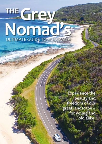 Cover for New Holland Publishers · The Grey Nomad' s Guide to Australia (Paperback Book) (2022)