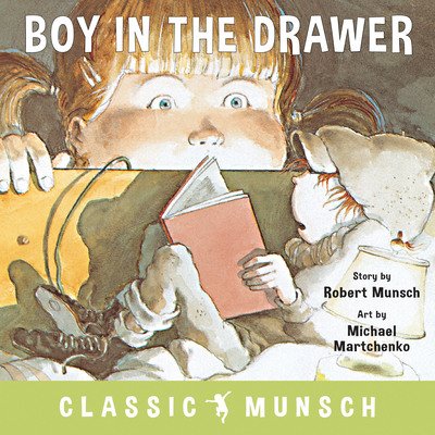 Cover for Robert Munsch · The Boy in the Drawer - Classic Munsch (Hardcover Book) [New edition] (2019)