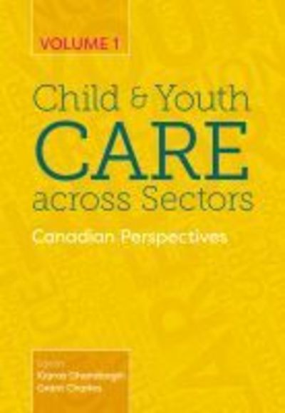 Cover for Child and Youth Care Across Sectors Volume 1: Canadian Perspectives (Paperback Book) (2019)