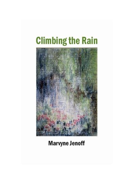 Cover for Marvyne Jenoff · Climbing the Rain (Paperback Book) (2022)