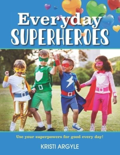 Cover for Kristi Argyle · Everyday Superheroes (Paperback Book) (2021)