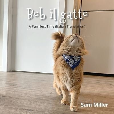 Cover for Sam Miller · Bob il gatto (Paperback Book) (2021)