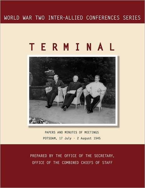 Cover for Combined Chiefs of Staff · Terminal: Potsdam, 17 July - 2 August 1945 (World War II Inter-allied Conferences Series) (Paperback Bog) (2011)