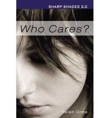 Cover for Orme Helen · Who Cares (Sharp Shades) - Sharp Shades (Paperback Bog) [Revised edition] (2019)