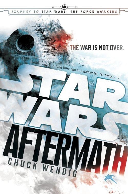 Star Wars: Aftermath: Journey to Star Wars: The Force Awakens - Aftermath - Chuck Wendig - Bøker - Cornerstone - 9781784750039 - 26. mai 2016