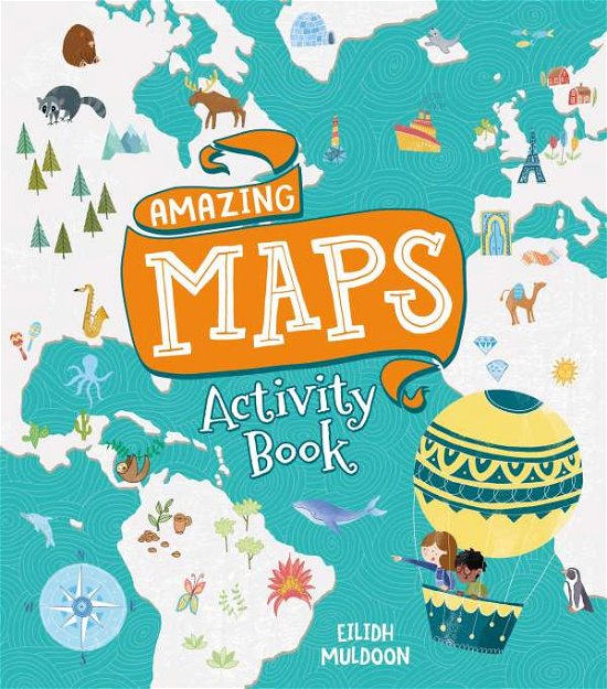 Cover for Eilidh Muldoon · Amazing Maps Activity Book (Paperback Book) (2019)