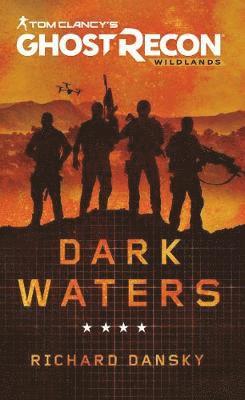 Cover for Richard Dansky · Tom Clancy's Ghost Recon Wildlands - Dark Waters (Paperback Book) (2020)