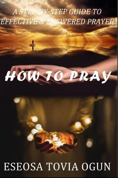 Cover for Eseosa Tovia Ogun · How to Pray (Taschenbuch) (2019)