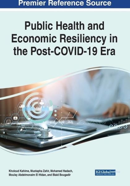 Cover for Kholoud Kahime · Public Health and Economic Resiliency in the Post-COVID-19 Era (Pocketbok) (2021)