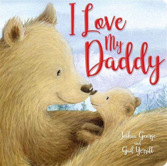 Cover for Joshua George · I Love My Daddy (Bog) (2024)