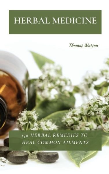Cover for Thomas Watson · Herbal Medicine (Hardcover Book) (2021)