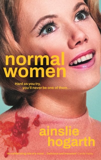 Cover for Ainslie Hogarth · Normal Women (Hardcover Book) [Main edition] (2024)