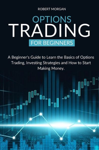 Cover for Robert Morgan · Options Trading for Beginners (Paperback Book) (2020)