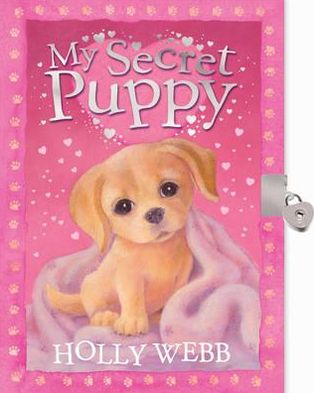 Cover for Holly Webb · My Secret Puppy (Hardcover Book) (2012)