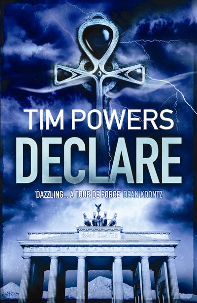 Cover for Tim Powers · Declare (Taschenbuch) [Main edition] (2010)