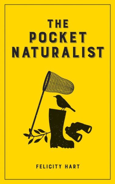 Cover for Felicity Hart · Pocket naturalist (Hardcover Book) (2016)