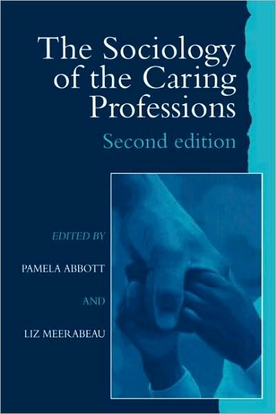 Cover for Pamela Abbott · The Sociology of the Caring Professions (Paperback Book) [2 Rev edition] (1998)