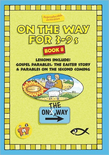 On the Way 3–9’s – Book 8 - On The Way - Tnt - Books - Christian Focus Publications Ltd - 9781857924039 - January 20, 2014