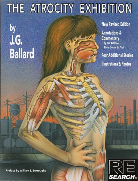 The Atrocity Exhibition - J. G. Ballard - Books - RE/SEARCH PUBLICATIONS - 9781889307039 - June 1, 1990