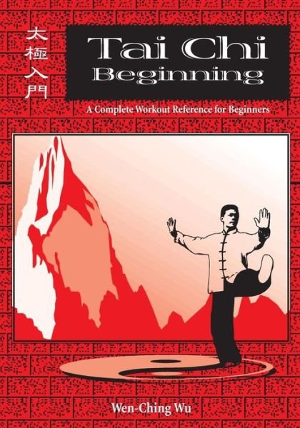 Cover for Wen-Ching Wu · Tai Chi Beginning (Paperback Book) (2017)