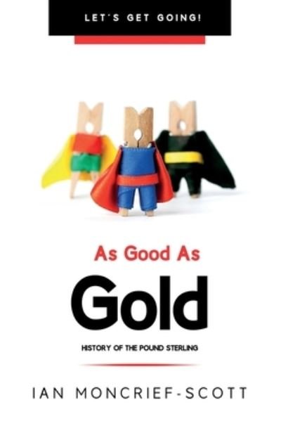 Cover for Ian Moncrief-Scott · As Good as Gold (Paperback Book) (2021)