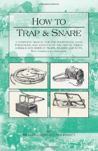 Cover for William Carnegie · How to Trap and Snare (Inbunden Bok) (2004)