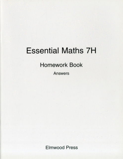 Essential Maths 7H Homework Book Answers - Essential Maths - David Rayner - Books - Elmwood Education Limited - 9781906622039 - July 1, 2008