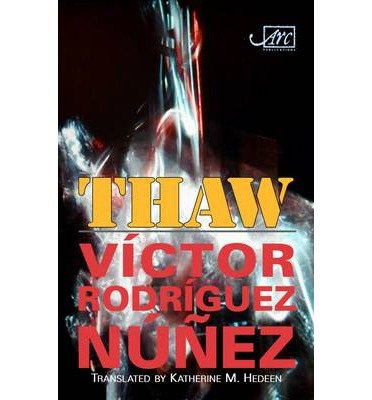 Cover for Victor Rodriques Nunez · Thaw (Paperback Book) (2013)
