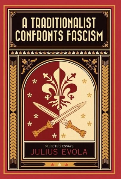 Cover for Julius Evola · A Traditionalist Confronts Fascism (Hardcover Book) (2015)